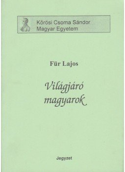 Für Lajos - Világjáró magyarok Für Lajos - Világjáró magyarok, 0 antikvár könyv