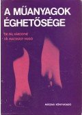 Dr. Pál Károlyné,Dr. Macskásy Hugó - A műanyagok éghetősége