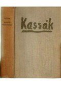Kassák Lajos - Misilló királysága; A telep; Éjjel az erdőben