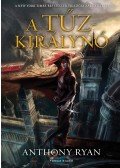 Anthony Ryan - A tűzkirálynő (Hollóárnyék-trilógia 3. kötet)