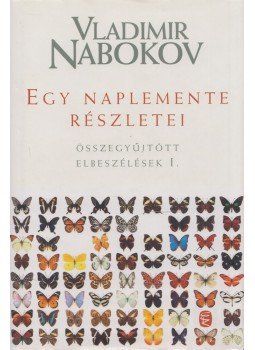 Vladimir Nabokov - Egy naplemente részletei Vladimir Nabokov - Egy naplemente részletei, Budapest 2014 antikvár könyv
