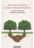 Stefano Mancuso,Allessandra Viola - A fák titkos nyelve