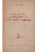 Carl Gustav Jung - Bevezetés a tudattalan pszichológiájába