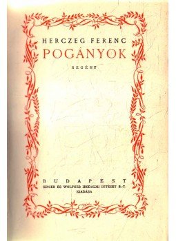 Herczeg Ferenc - Pogányok Herczeg Ferenc - Pogányok, 1925 antikvár könyv