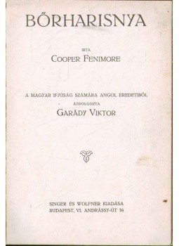 J. F. Cooper - Bőrharisnya J. F. Cooper - Bőrharisnya, Budapest 0 antikvár könyv