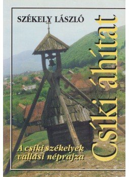 Székely László - Csíki áhítat Székely László - Csíki áhítat, Budapest 0 antikvár könyv