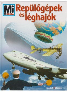 Braunburg, Rudolf - Repülőgépek és léghajók Braunburg, Rudolf - Repülőgépek és léghajók, Budapest 2002 antikvár könyv