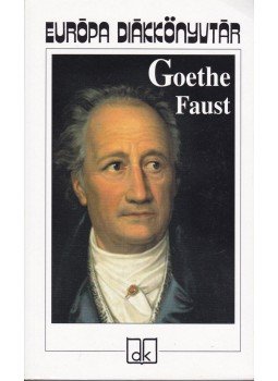 Johann Wolfgang Goethe - Faust Johann Wolfgang Goethe - Faust, Budapest 2009 antikvár könyv