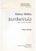 Hubay Miklós - Elnémulás