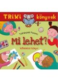 Tóthárpád Ferenc - Mi lehet?/Kitalálós könyv