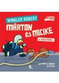 Winkler Róbert - Márton és Micike a tűzoltóknál