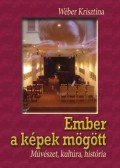 Wéber Krisztina - Ember a képek mögött
