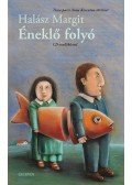 Halász Margit - Éneklő folyó