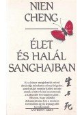 Nien Cheng - Élet és halál Sanghaiban