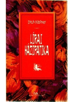 Erich Kästner - Lírai házipatika Erich Kästner - Lírai házipatika, 1996 antikvár könyv