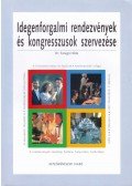 FARAGÓ HILDA DR. - Idegenforgalmi rendezvények és kongresszusok szervezése