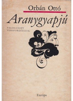 Orbán Ottó - Aranygyapjú Orbán Ottó - Aranygyapjú, 1972 antikvár könyv