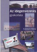 Kubesch Mária - Az idegenvezetés gyakorlata