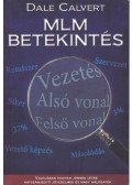 Calvert, Dale - MLM betekintés