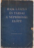  - Rajk László és társai a népbíróság előtt