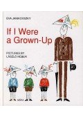 Janikovszky Éva - If I Were a Grown-Up