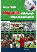 Hetyei László - Magyarok a labdarúgó-Európa-bajnokságokon