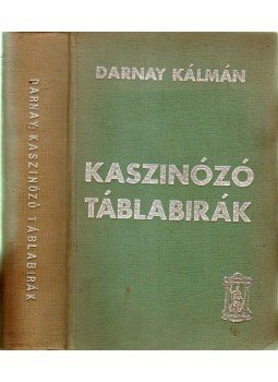 Darnay Kálmán - Kaszinózó táblabírák I-II. Darnay Kálmán - Kaszinózó táblabírák I-II., Budapest 0 antikvár könyv