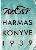 Dernői Kocsis László,Mihályfi Ernő,Szabó Lőrinc - Az Est hármaskönyve 1939