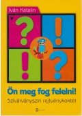 Iván Katalin - Ön meg fog felelni!
