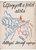 Sellyei József - Elfogyott a föld alóla; Pecsétes élet