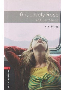 H. E. Bates - Go, lovely Rose and Other Stories H. E. Bates - Go, lovely Rose and Other Stories, 0 antikvár könyv
