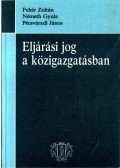 Lőrincz Lajos - Eljárási jog a közigazgatásban