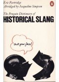 Partridge, Eric - The Penguin Dictionary of Historical Slang