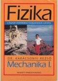 Dr. Karácsonyi Rezső - Fizika - Mechanika I.