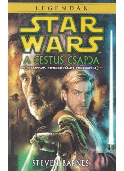STEVEN BARNES - A Cestus csapda STEVEN BARNES - A Cestus csapda, Szeged 2016 antikvár könyv