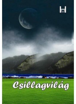Holnap Magazin írói és költői - CSILLAGVILÁG Holnap Magazin írói és költői - CSILLAGVILÁG, null 2010 antikvár könyv