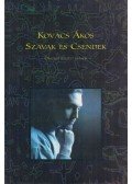 Kovács Ákos - Szavak és Csendek