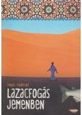 Torday, Paul - Lazacfogás Jemenben