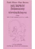 Hines, Faith,Pam Brown - Murphy (kis)asszony törvénykönyve