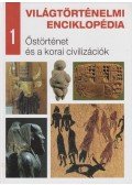 - Őstörténet és a korai civilizációk