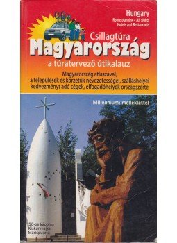 Kőszegi Tünde (szerk.) - Magyarország csillagtúra Kőszegi Tünde (szerk.) - Magyarország csillagtúra, Budapest 2004 antikvár könyv