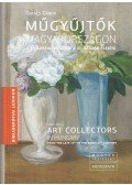 Takács Gábor - Műgyűjtők Magyarországon - Art Collectors in Hungary