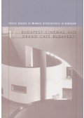 Dr. Keserü Katalin - Budapest Cinemas and "Grand Café Budapest" I.
