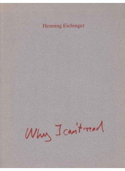 - Henning Eichinger: Why I can't read - Henning Eichinger: Why I can't read, 1990 antikvár könyv