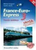 Michel Soignet ,Szabó Anita - France-Euro-Express Nouveau 3 Tankönyv