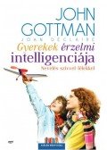 John Gottman,Joan DeClaire - Gyerekek érzelmi intelligenciája