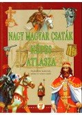 Kész Barnabás - Nagy magyar csaták képes atlasza