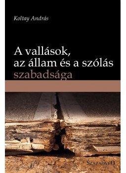 Koltay András - A vallások, az állam és a szólás szabadsága, null 2016 antikvár könyv