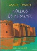 Twain, Mark - Koldus és királyfi