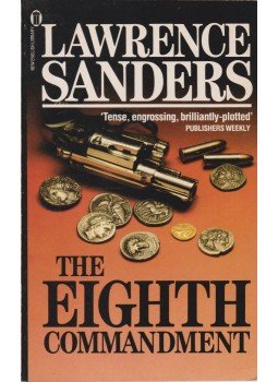 Sanders, Lawrence - The Eighth Commandment Sanders, Lawrence - The Eighth Commandment, 1987 antikvár könyv
